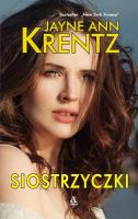 Siostrzyczki. Autor: Jayne Ann Krentz. SmakLiter.pl Okładka książki Siostrzyczki