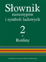 Słownik stereotypów i symboli ludowych t. 2, z. I, Rośliny: Zboża. Autor: Jerzy Bartmiński (red.). SmakLiter.pl Okładka książki Słownik stereotypów i symboli ludowych t. 2, z. I, Rośliny: Zboża