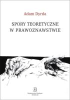 Okładka książki Spory teoretyczne w prawoznawstwie