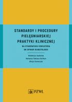 Okładka książki Standardy i procedury praktyki klinicznej na stanowisku edukatora do spraw diabetologii