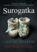 Surogatka. Autor: Louise Jensen. SmakLiter.pl Okładka książki Surogatka