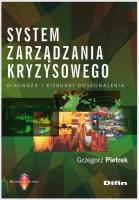 System zarządzania kryzysowego. Autor: Pietrek Grzegorz. SmakLiter.pl Okładka książki System zarządzania kryzysowego