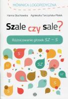 Szale czy sale?. Autor: Głuchowska Hanna, Tarczyńska-Płatek Agnieszka. SmakLiter.pl Okładka książki Szale czy sale?