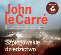 Szpiegowskie dziedzictwo. Autor: John Le Carré. SmakLiter.pl Okładka książki Szpiegowskie dziedzictwo