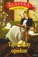 Tajemniczy opiekun. Autor: Webster Jean. SmakLiter.pl Okładka książki Tajemniczy opiekun