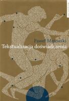 Tekstualizacja doświadczenia. Autor: Majewski Paweł. SmakLiter.pl Okładka książki Tekstualizacja doświadczenia