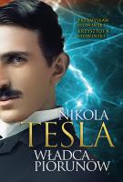 Tesla. Władca piorunów. Autor: Przemysław Słowiński, Słowiński Krzysztof K.. SmakLiter.pl Okładka książki Tesla. Władca piorunów