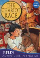 The Chariot Race Level 1. Autor: Benton Lynne. SmakLiter.pl Okładka książki The Chariot Race Level 1
