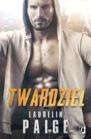 Twardziel. Autor: Paige Laurelin. SmakLiter.pl Okładka książki Twardziel
