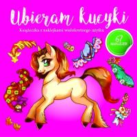 Okładka książki Ubieram kucyki. Ubieram zwierzątka