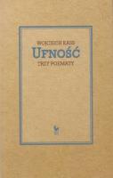 Okładka książki Ufność Trzy poematy