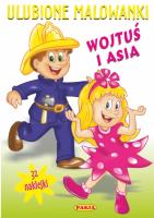 Ulubione malowanki Wojtuś i Asia. Autor: Ernest Błędowski (ilustr.). SmakLiter.pl Okładka książki Ulubione malowanki Wojtuś i Asia