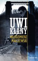 Uwikłany. Autor: Malczewski Włodzimierz. SmakLiter.pl Okładka książki Uwikłany