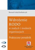 Okładka książki Wdrożenie RODO w małych i średnich organizacjach. Praktyczny poradnik (z suplementem elektronicznym)