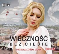 Okładka książki Wieczność bez ciebie - Audiobook