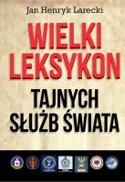 Okładka książki Wielki leksykon tajnych służb świata