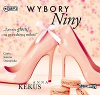 Wybory Niny - Audiobook. Autor: Kekus Anna. SmakLiter.pl Okładka książki Wybory Niny - Audiobook