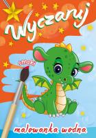Okładka książki Wyczaruj smoki Malowanka wodna