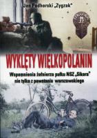 Wyklęty Wielkopolanin. Autor: Podhorski Jan Zygzak. SmakLiter.pl Okładka książki Wyklęty Wielkopolanin