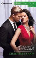 Zakochana bez pamięci. Autor: Shaw Chantelle. SmakLiter.pl Okładka książki Zakochana bez pamięci