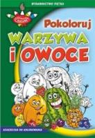 Zakręcone kolory. Pokoloruj warzywa i owoce. Autor: praca zbiorowa. SmakLiter.pl Okładka książki Zakręcone kolory. Pokoloruj warzywa i owoce