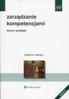 Zarządzanie kompetencjami. Autor: red. Tadeusz Oleksyn. SmakLiter.pl Okładka książki Zarządzanie kompetencjami