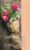 Zawsze jest jakieś dobro. Autor: Sztramska Krystyna. SmakLiter.pl Okładka książki Zawsze jest jakieś dobro