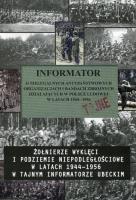Żołnierze wyklęci i podziemie niepodległościowe w latach 1944-1956 w tajnym informatorze ubeckim. Autor:   Praca zbiorowa. SmakLiter.pl Okładka książki Żołnierze wyklęci i podziemie niepodległościowe w latach 1944-1956 w tajnym informatorze ubeckim