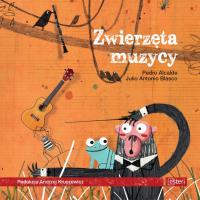 Zwierzęta muzycy. Autor: Blasco Julio Antonio, Alcalde Pedro. SmakLiter.pl Okładka książki Zwierzęta muzycy