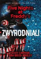 Zwyrodniali. Five Nights at Freddy's 2. Autor: Kira Breed-Wrisley, Scott Cawthon. SmakLiter.pl Okładka książki Zwyrodniali. Five Nights at Freddy's 2