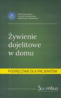 Żywienie dojelitowe w domu.Podręcznik dla pacjenta. Autor:   Praca zbiorowa. SmakLiter.pl Okładka książki Żywienie dojelitowe w domu.Podręcznik dla pacjenta