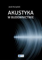Akustyka w budownictwie. Autor: Dr hab. inż Jacek Nurzyński prof. ITB. SmakLiter.pl Okładka książki Akustyka w budownictwie