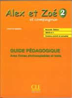 Alex et Zoe 2 przewodnik metodyczny Nowa edycja. Autor: Colette Samson. SmakLiter.pl Okładka książki Alex et Zoe 2 przewodnik metodyczny Nowa edycja