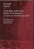Archeologia modernizmu. Autor: Pijarski Krzysztof. SmakLiter.pl Okładka książki Archeologia modernizmu
