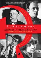 Okładka książki Artyści w cieniu Stalina. opowieści biograficzne Eisenstein, Cwietajewa, Mandelsztam, Bułhakow