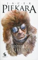 Bestie i ludzie. Autor: Jacek Piekara. SmakLiter.pl Okładka książki Bestie i ludzie