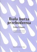 Biała burza przebudzenia. Autor: Filander Erkka. SmakLiter.pl Okładka książki Biała burza przebudzenia