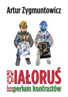 Białoruś. Autor: Artur Zygmuntowicz. SmakLiter.pl Okładka książki Białoruś