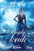 Biały Kruk. Autor: Weil J. L.. SmakLiter.pl Okładka książki Biały Kruk