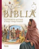 Okładka książki Biblia. Ilustrowane historie ze ST i NT
