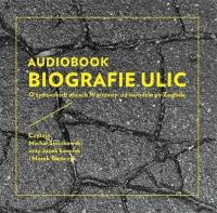 Biografie ulic - Audiobook. Autor: Leociak Jacek. SmakLiter.pl Okładka książki Biografie ulic - Audiobook