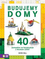 Okładka książki Budujemy domy. 40 pomysłów na konstrukcje z klocków Lego®