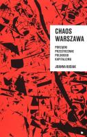 Chaos Warszawa. Autor: Kusiak Joanna. SmakLiter.pl Okładka książki Chaos Warszawa