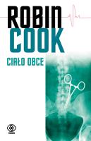 Ciało obce. Autor: Robin Cook. SmakLiter.pl Okładka książki Ciało obce