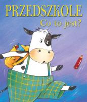 Okładka książki Co to jest? Przedszkole