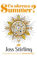 Co ukrywa Summer?. Autor: Stirling Joss. SmakLiter.pl Okładka książki Co ukrywa Summer?