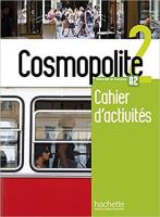 Cosmopolite 2 zeszyt ćwiczeń +CD HACHETTE. Autor: Nathalie Hirschsprung, Tony Tricot. SmakLiter.pl Okładka książki Cosmopolite 2 zeszyt ćwiczeń +CD HACHETTE