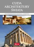 Cuda architektury świata . Autor: Adamska Monika, Siewak-Sojka Zofia. SmakLiter.pl Okładka książki Cuda architektury świata