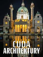 Cuda architektury. Autor: Opracowanie zbiorowe. SmakLiter.pl Okładka książki Cuda architektury