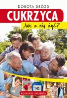 Cukrzyca. Jak z nią żyć. Poradnik pacjenta. Autor: Dorota Drozd. SmakLiter.pl Okładka książki Cukrzyca. Jak z nią żyć. Poradnik pacjenta